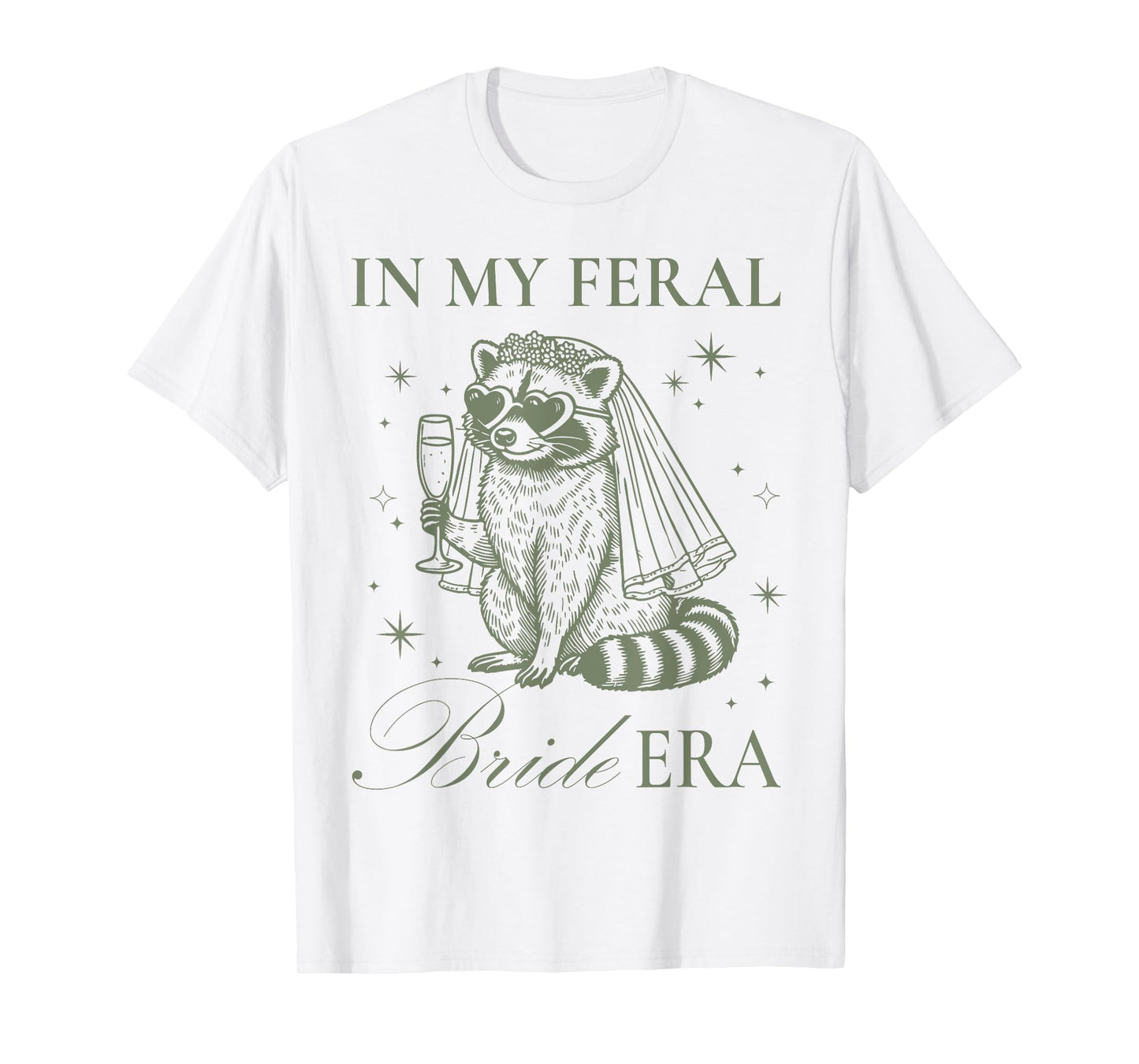 In My Feral Bride Era Funny Wedding Engagement Bachelorette T-Shirt