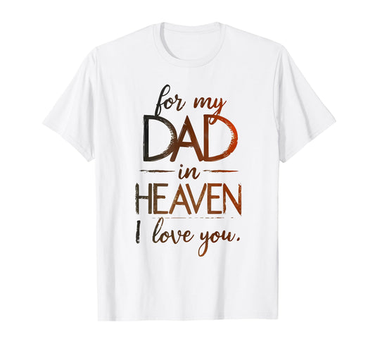 Remembrance Father´s Day Loving Memory of Dad T-Shirt
