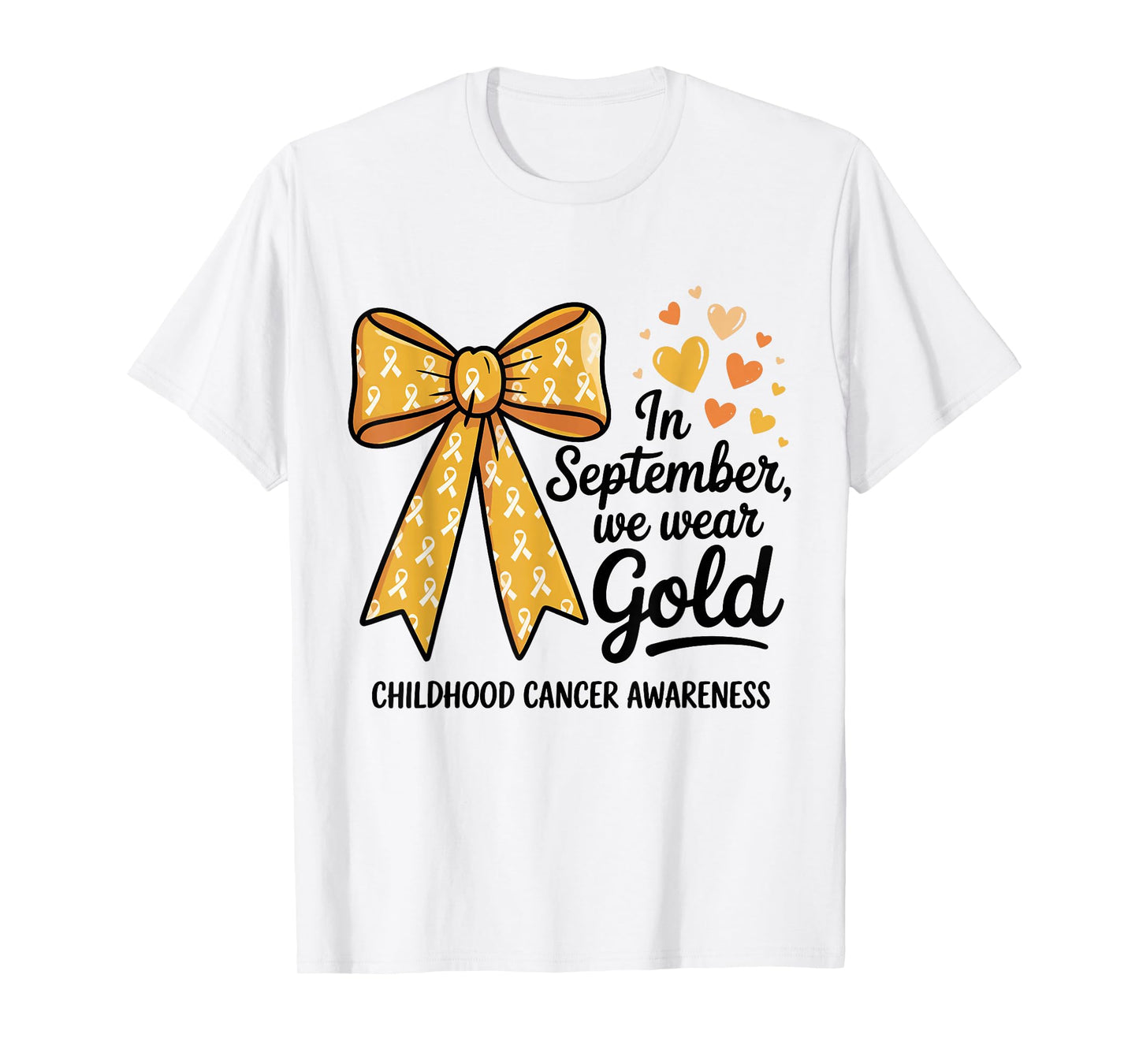 in September We Wear Gold Childhood Cancer Awareness Bow T-Shirt