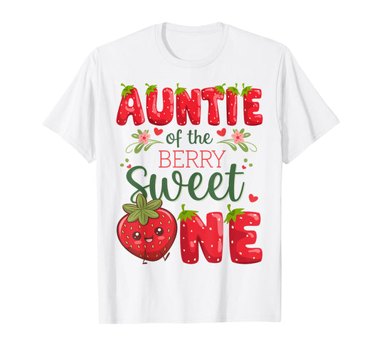 Auntie Of The Berry Sweet One 1St Birthday Strawberry T-Shirt