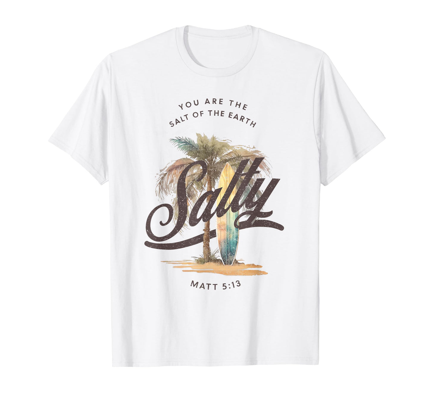 Vintage Retro You Are The Salt of The Earth Summer Vacations T-Shirt