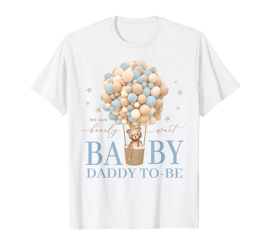 Daddy We Can Bearly Wait Baby Shower Bear Family Matching T-Shirt