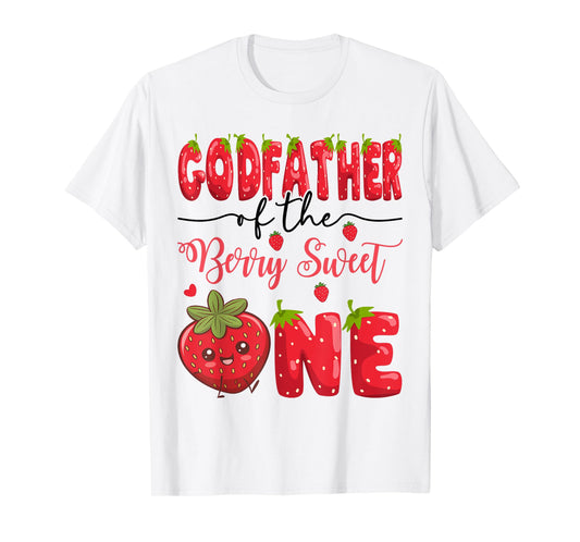 GodFather Of The Berry Sweet One Strawberry First Birthday T-Shirt