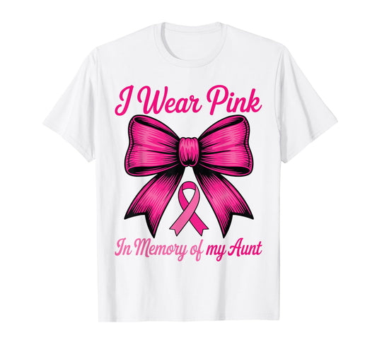 Breast Cancer Aunt Pink Coquette Bow I Wear Pink for My Aunt T-Shirt