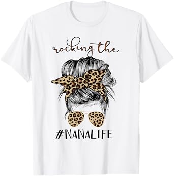 Rocking The Nana Life Grandma Women Christmas Mother's Day T-Shirt