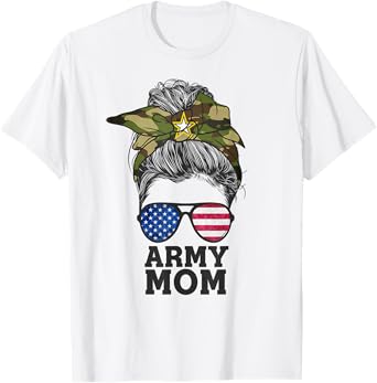 Funny Army Mom Messy Bun Hair Glasses T-Shirt