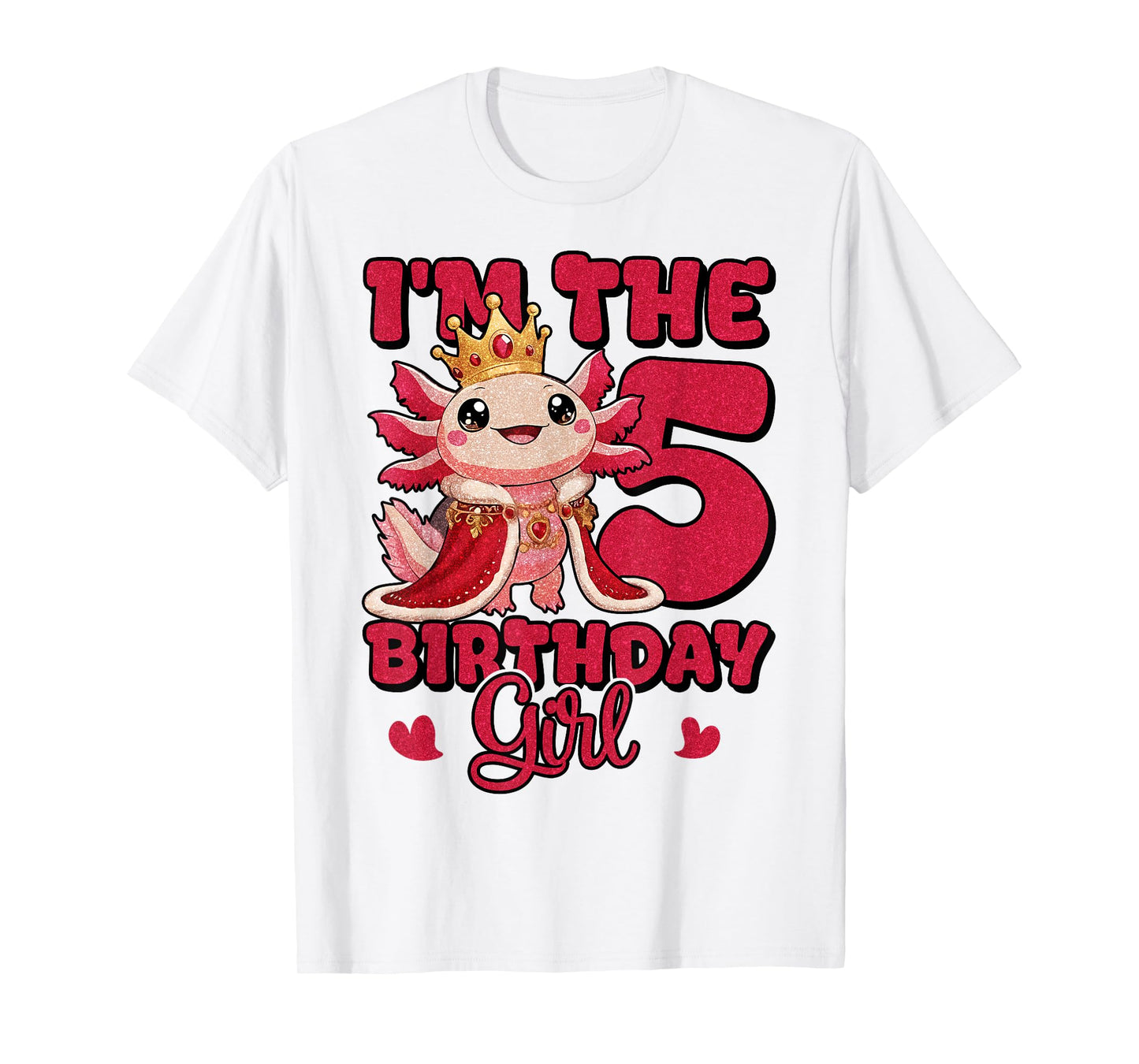 I'm The Birthday Girl 5th Axolotl Family Party Decoration T-Shirt
