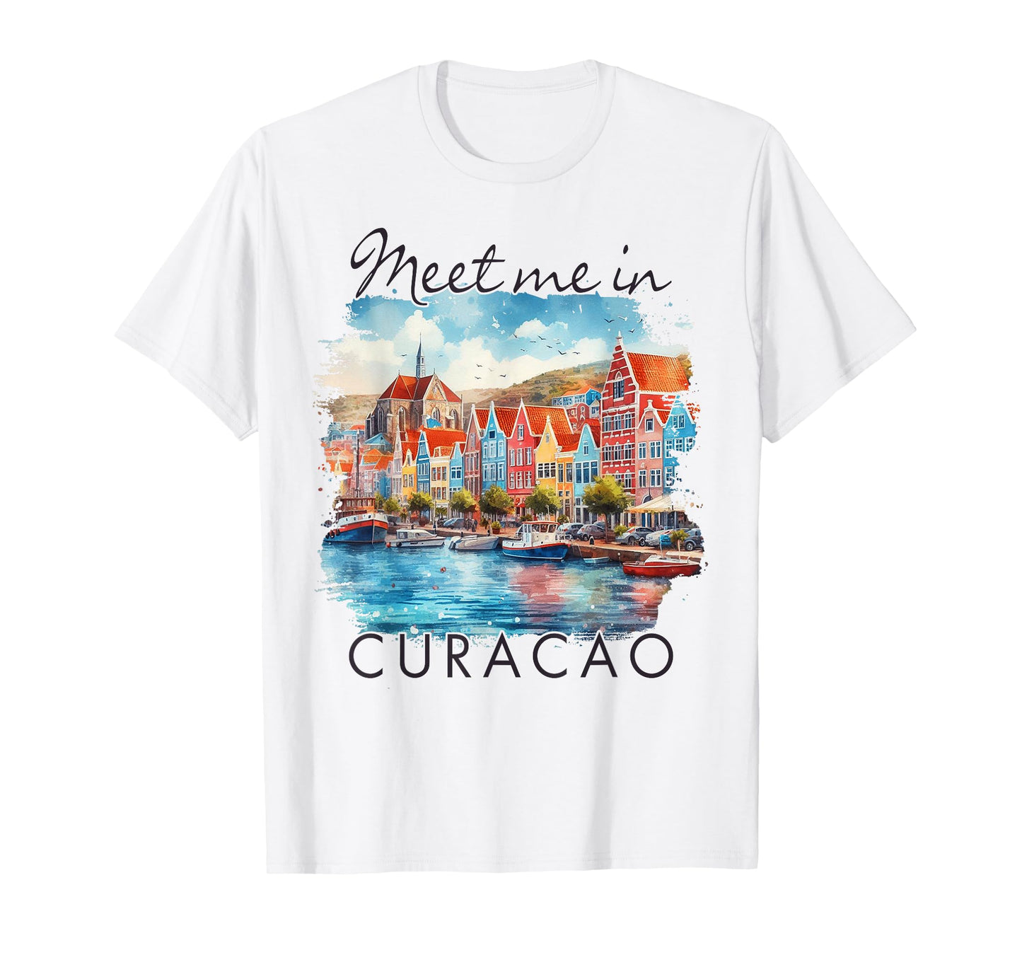Curacao Caribbean Islands Travel Trip Meet Me In Curacao T-Shirt