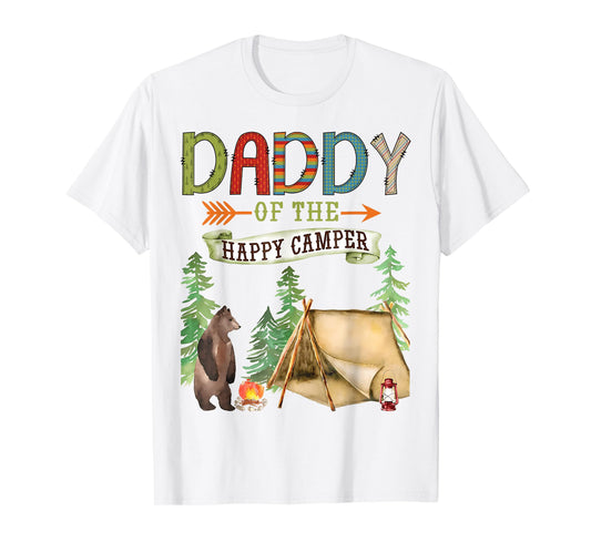 Daddy of The Happy Camper First Birthday Camping T-Shirt
