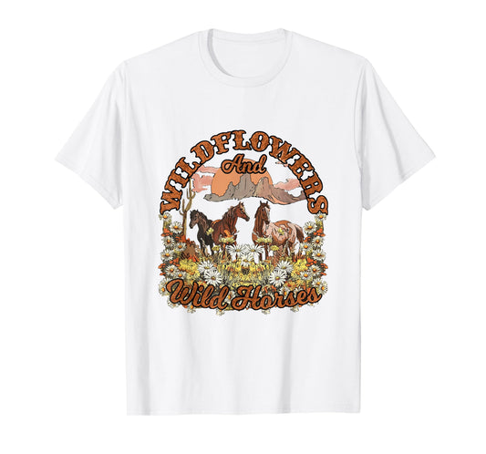 Wildflowers and Wild Horses Nature Beauty Country Outdoors T-Shirt