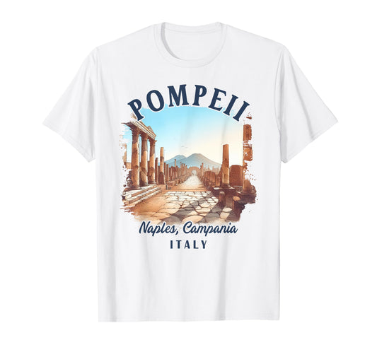 Pompeii Italy Traveling Meet Me In Pompeii Naples Italy T-Shirt