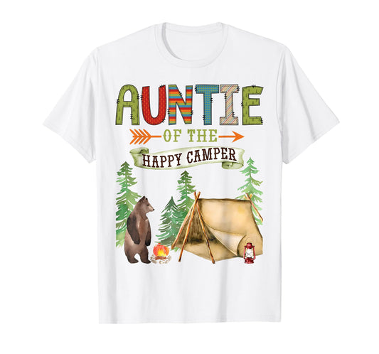 Auntie of The Happy Camper First Birthday Camping T-Shirt