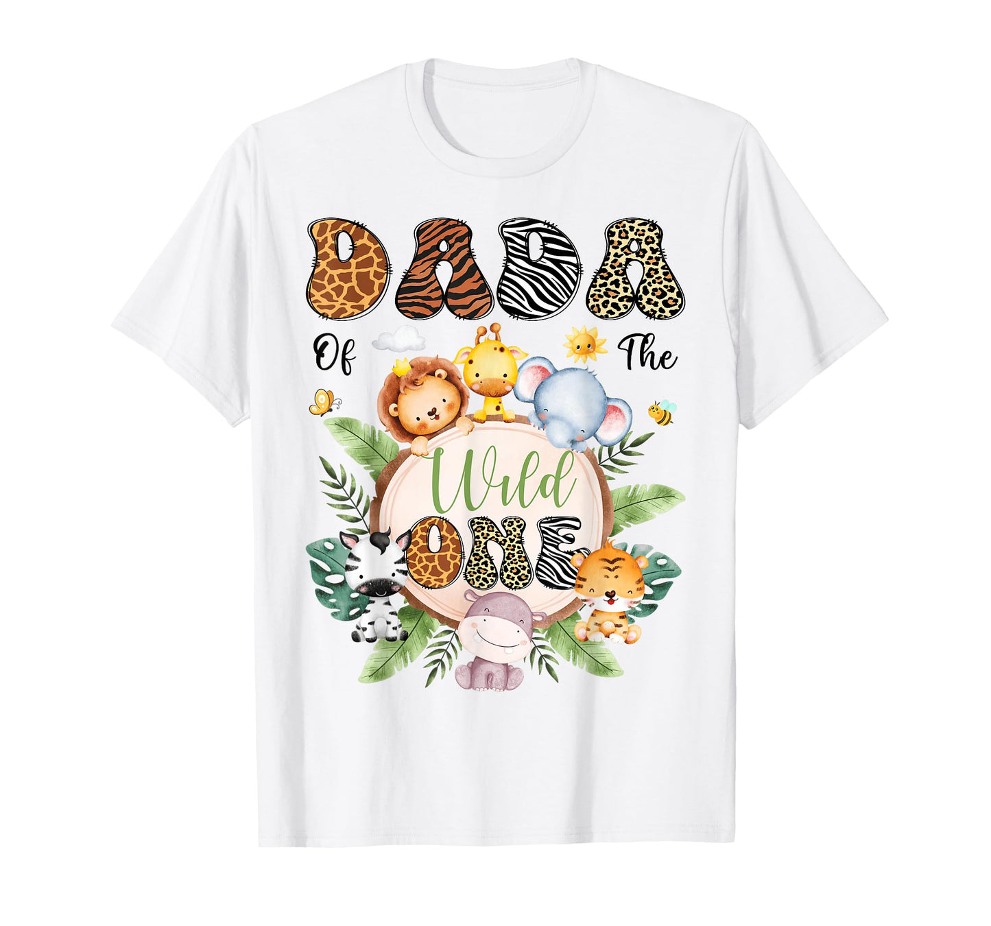 Dada Of The Wild One 1St Birthday Safari Animal Lover T-Shirt