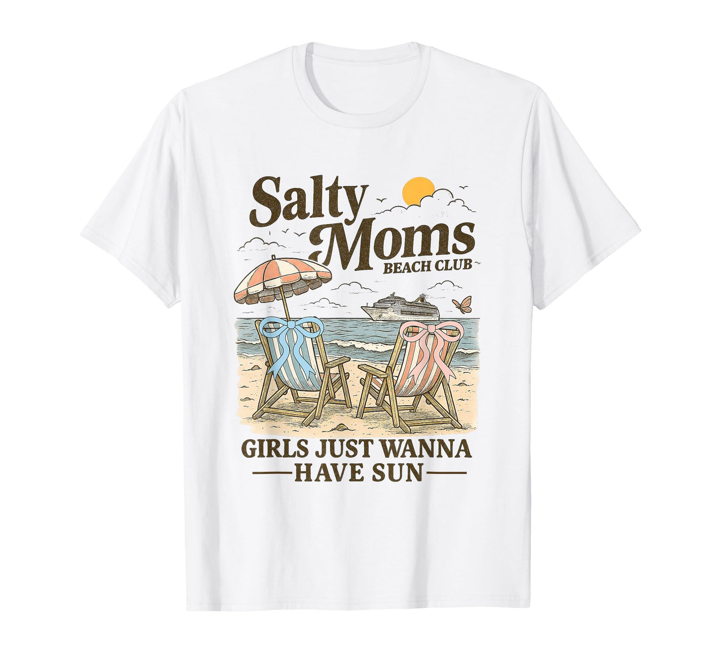 Salty Moms Beach-Club Girls Just Wanna Have Fun Summer T-Shirt