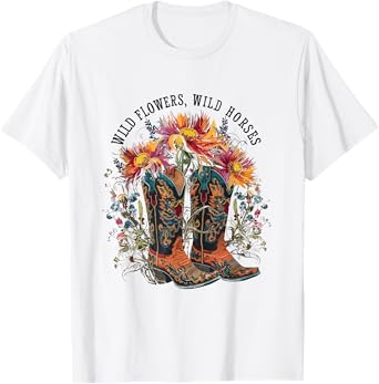 Wild Flowers - Wild Horses Cowgirl Boot Western Flower T-Shirt