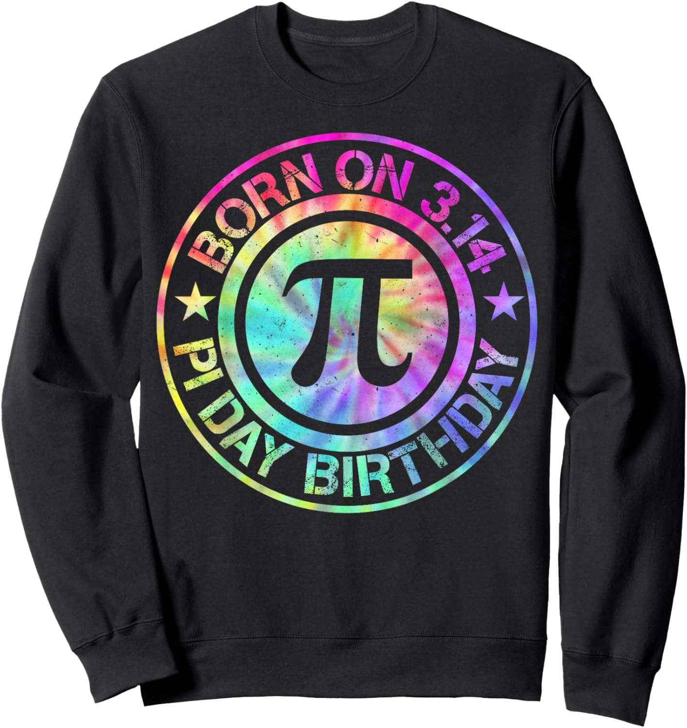 Born On 3.14 Pi Day Birthday Bday Math Men Women Kids T-Shirt Sweatshirt - Sweatshirt | Black