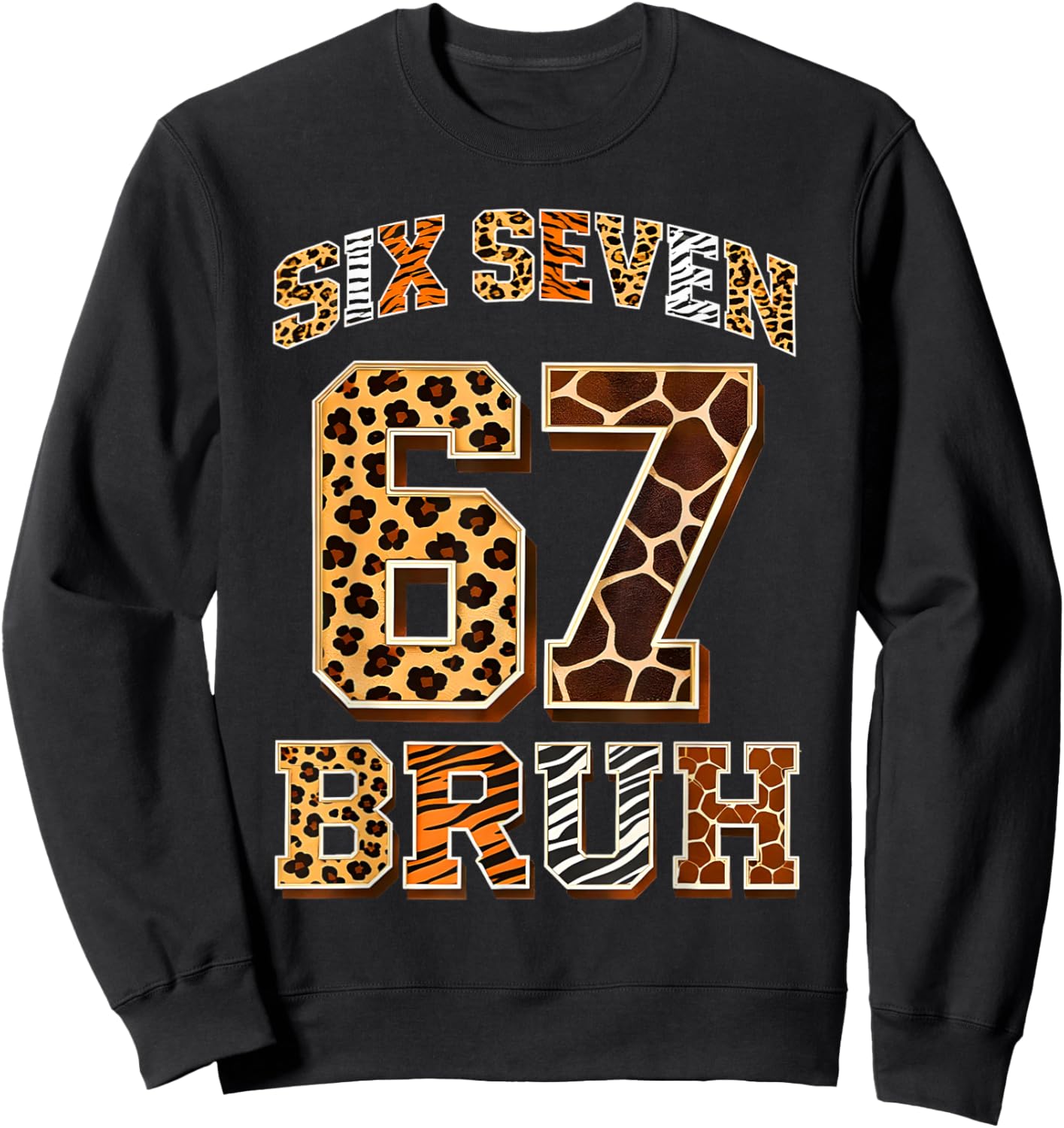 67 Six Seven Bruh Meme Clothes Kids Girls Boys Animal Print T-Shirt - Sweatshirt | Black