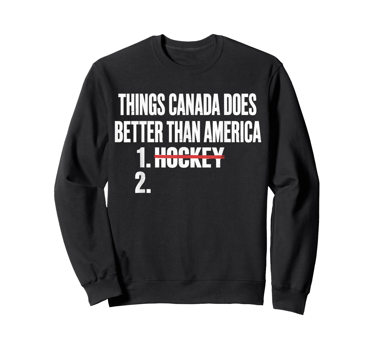 Things Canada Does Better Than America 1 Hockey 2 Funny T-Shirt