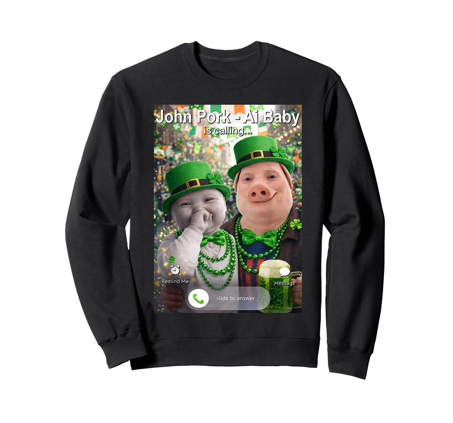 Funny St Patricks Day John Pork and Ai Baby is Calling T-Shirt