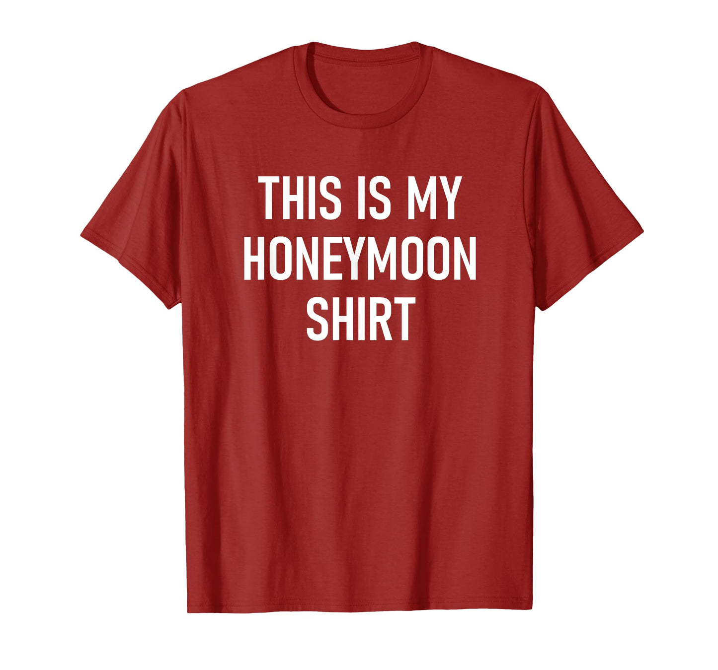 This Is My Honeymoon Shirt, Funny, Couples, Newlyweds T-Shirt