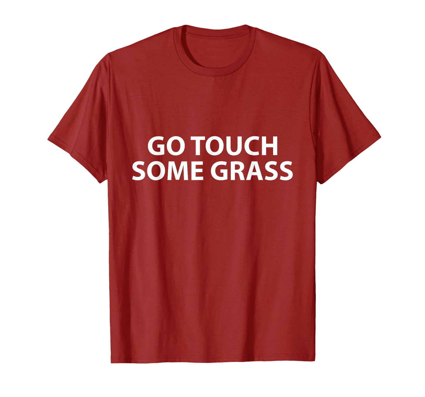 Go Touch Some Grass Outside Joke Meme Funny Touch Grass T-Shirt