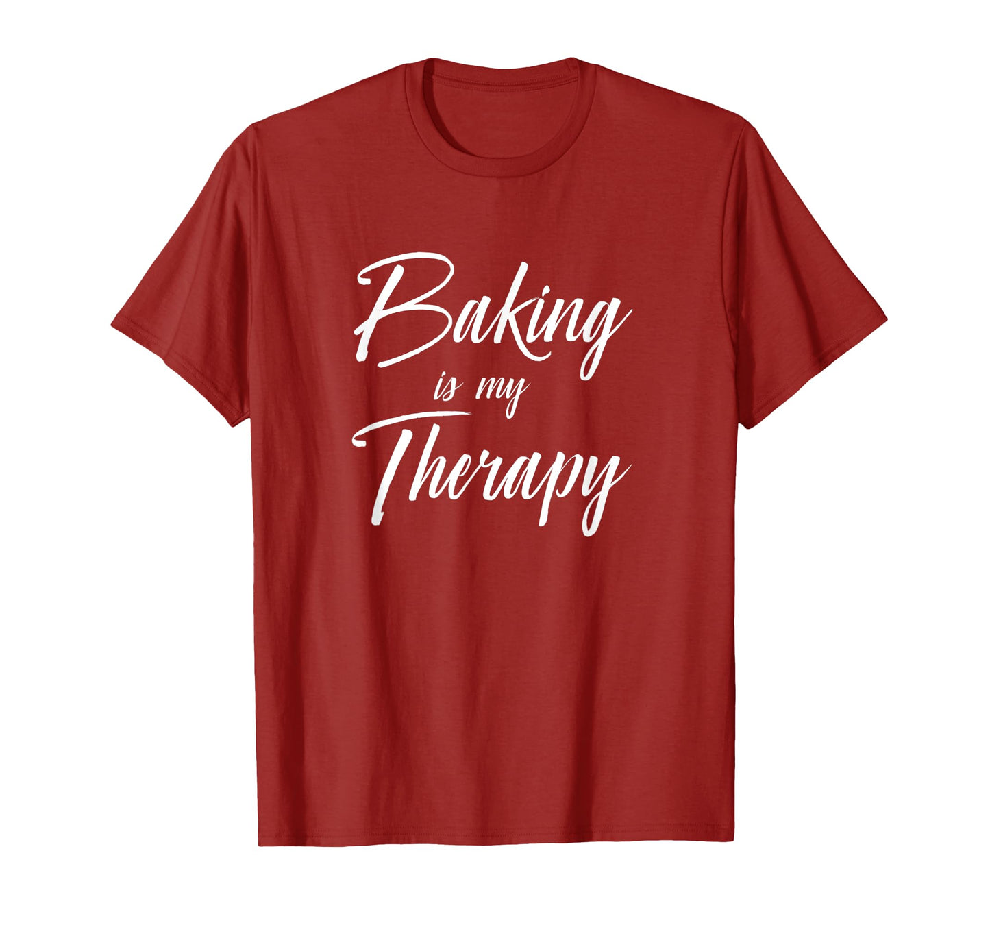 Baking is My Therapy Shirt Funny Cute Gift T-Shirt