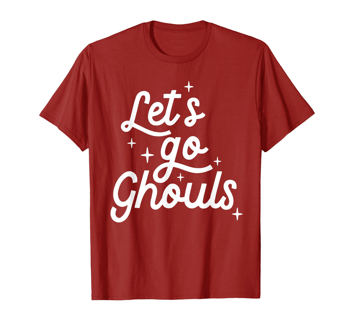 Let Go Ghouls T-Shirt