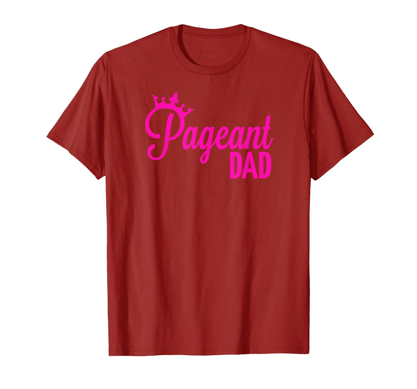 Pageant Dad T-Shirt