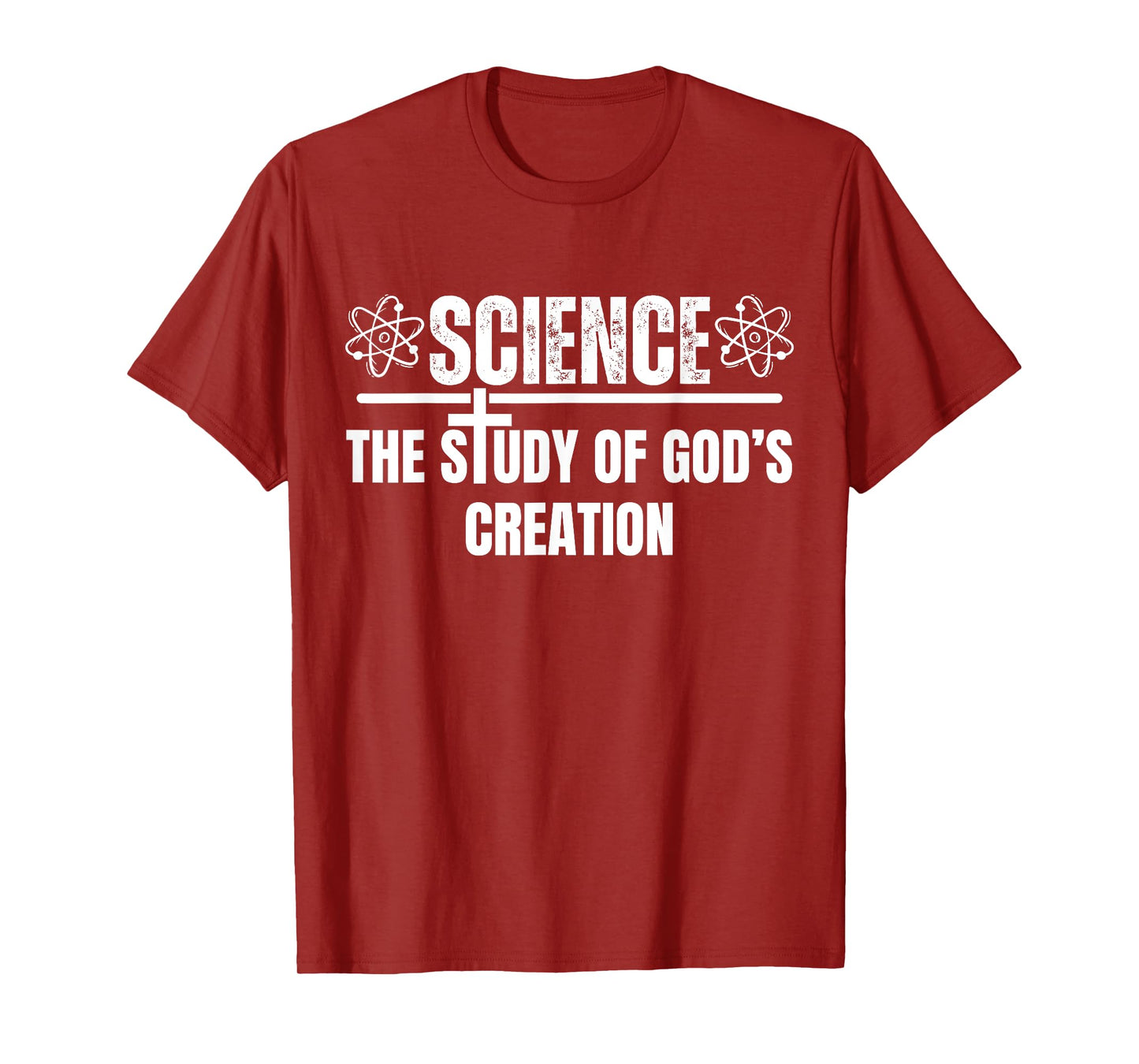 Science the study of God's creation, Christian science lover T-Shirt