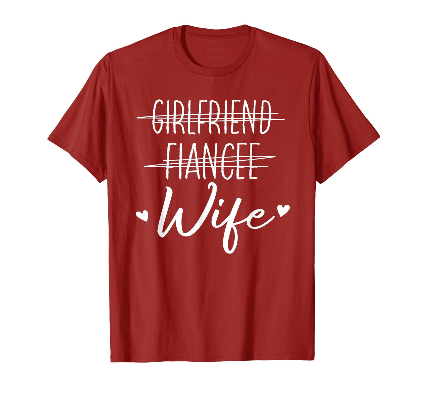 Girlfriend Fiancée Wife Honeymoon Engagement Wedding Wife T-Shirt