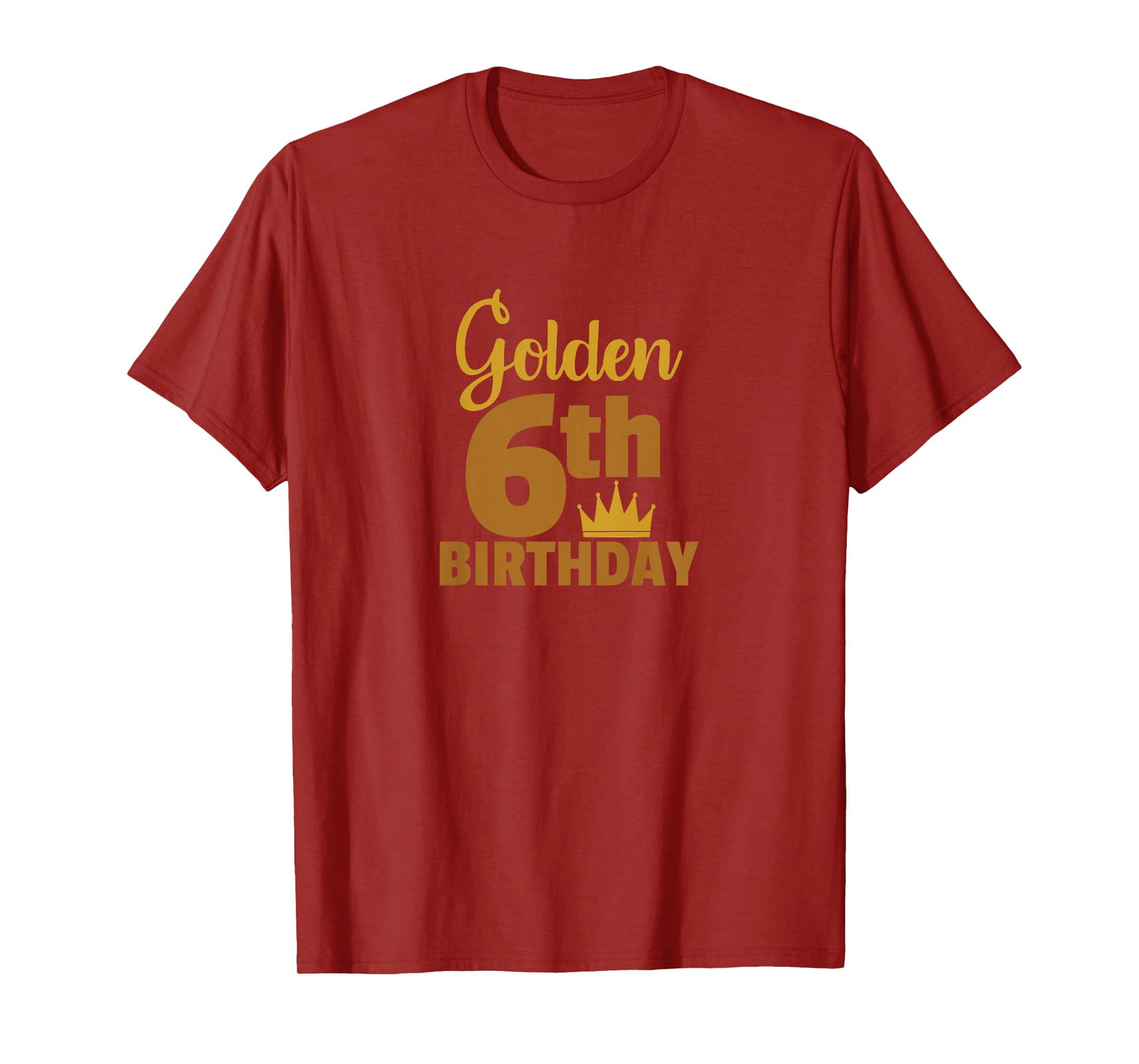 Golden Sixth Birthday Six Year Old Special Occasion T-Shirt