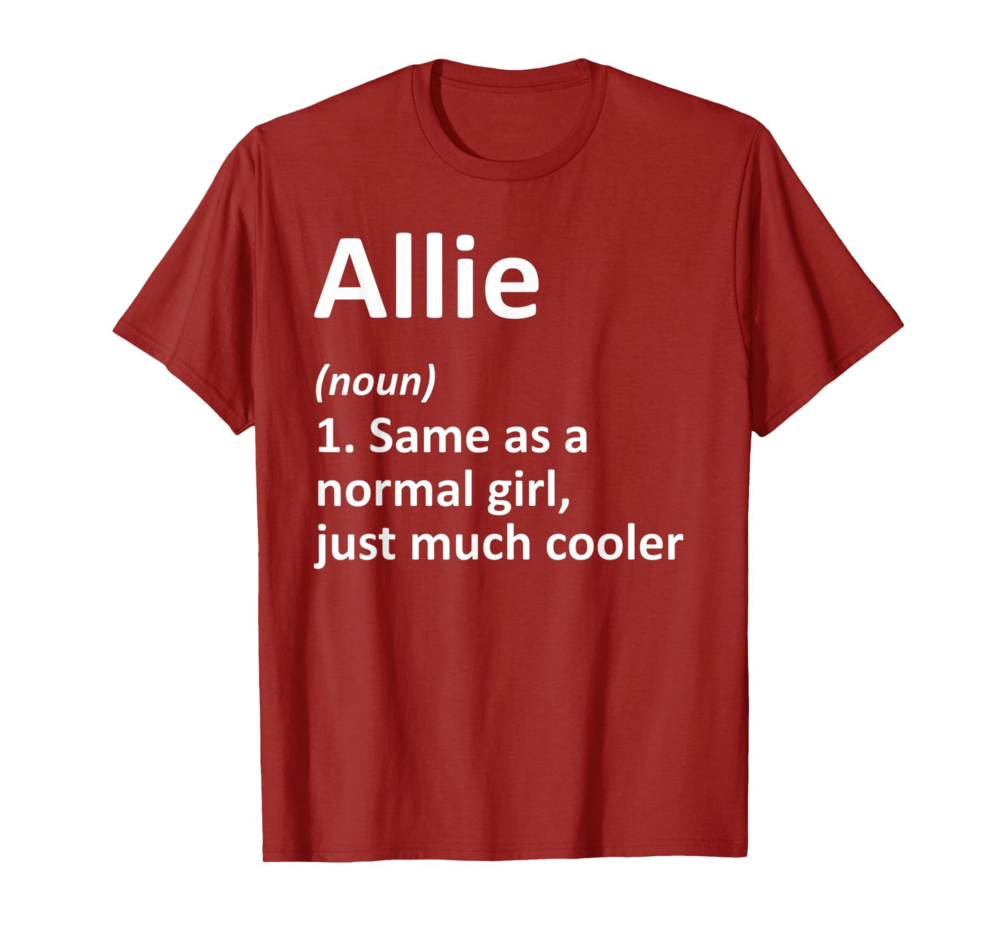 ALLIE Definition Personalized Name Funny Birthday Gift Idea T-Shirt