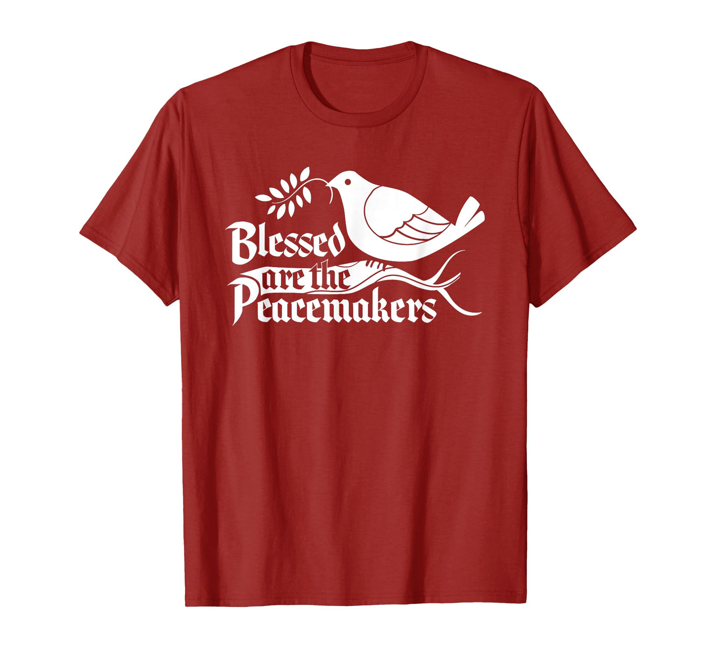 Blessed Are The Peacemakers Funny Design T-Shirt