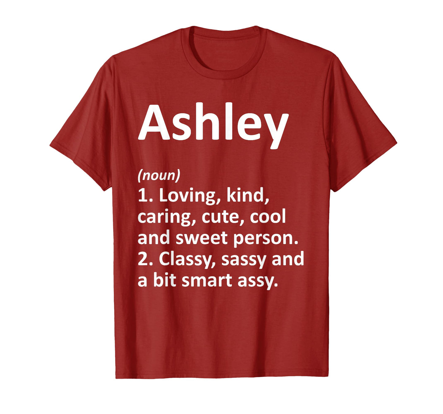 ASHLEY Definition Personalized Name Funny Birthday Gift Idea T-Shirt