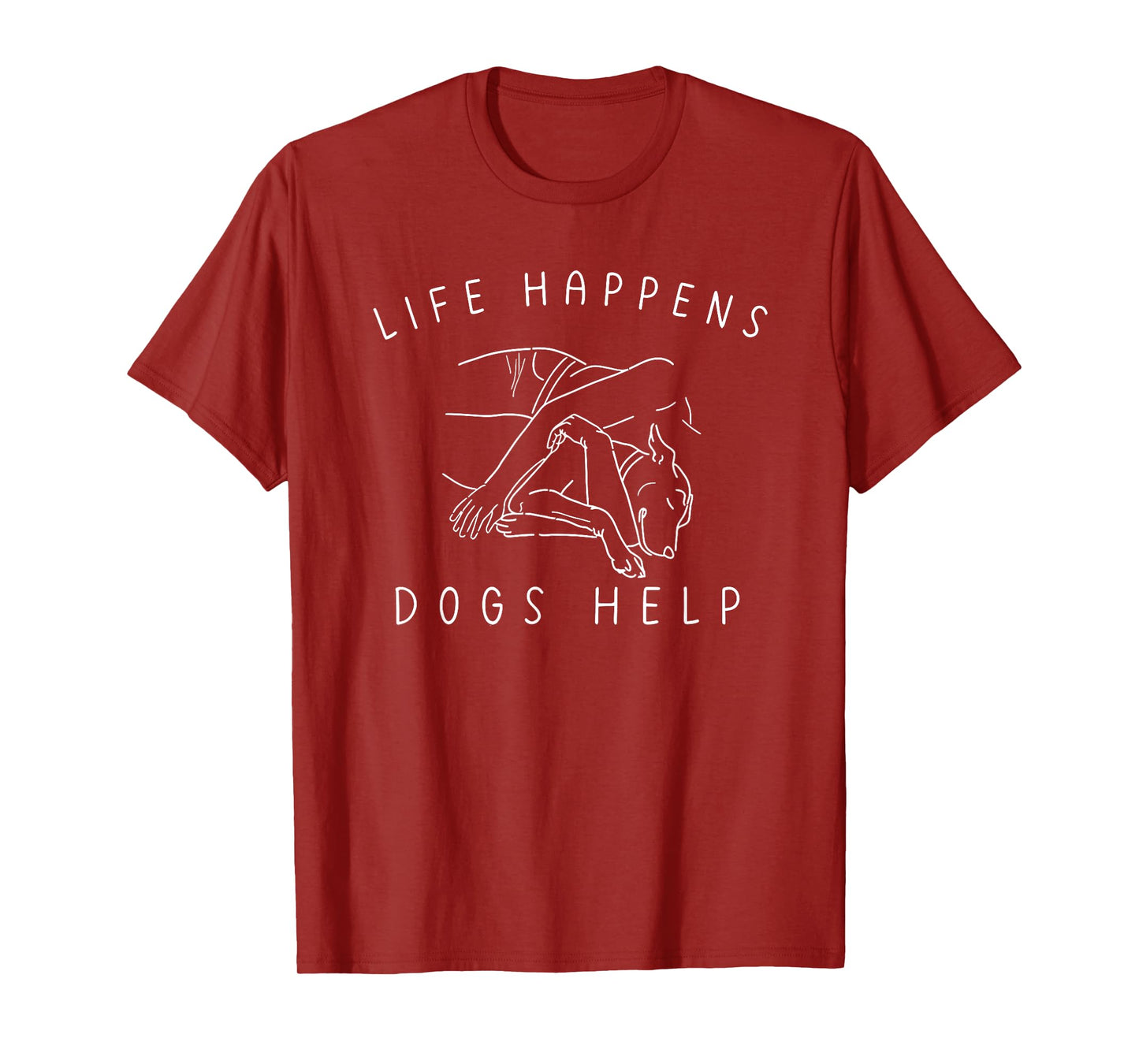 life happens dogs help T-Shirt