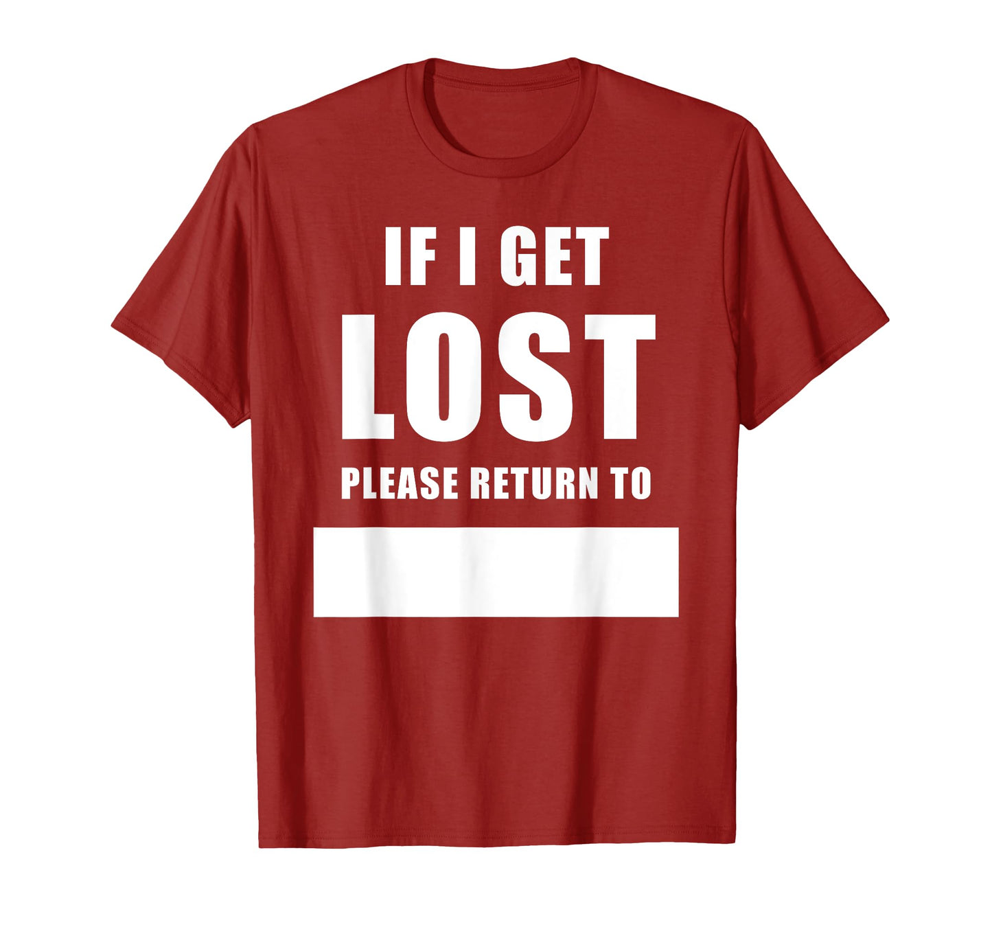 If I Get Lost Please Return To – Family Reunite Fill Blank T-Shirt