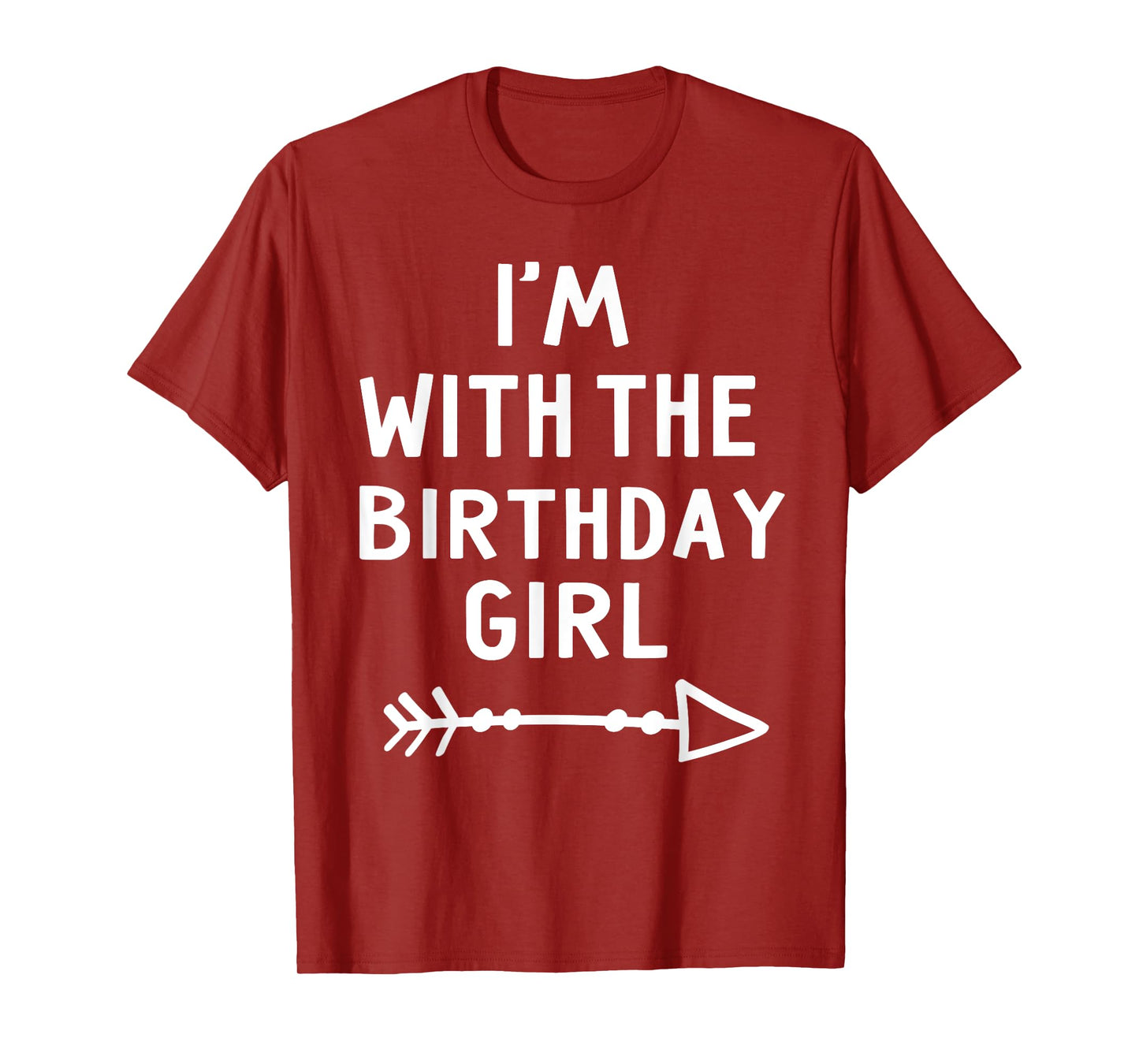 I'm With The Birthday Girl Happy Halloween Costume Gift T-Shirt