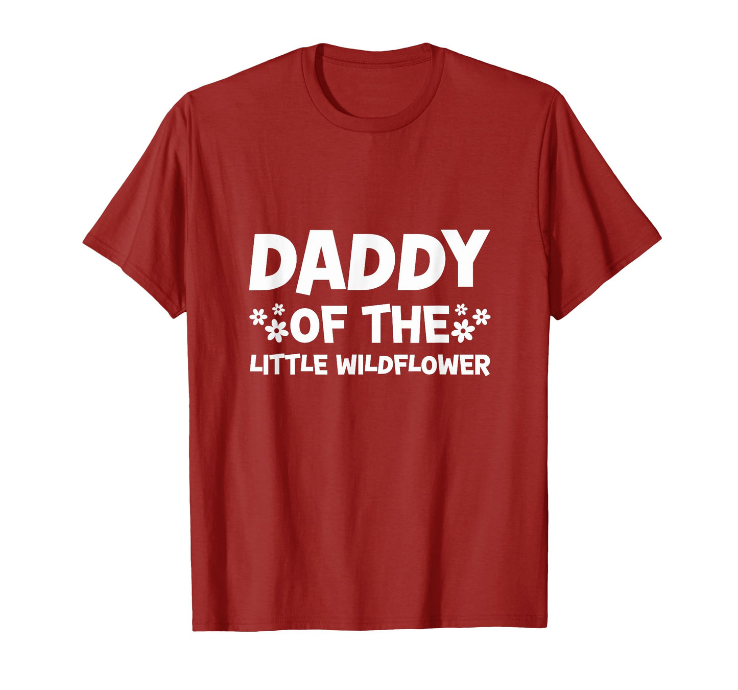 Daddy Of The Little Wildflower Baby Shower Party Dad T-Shirt