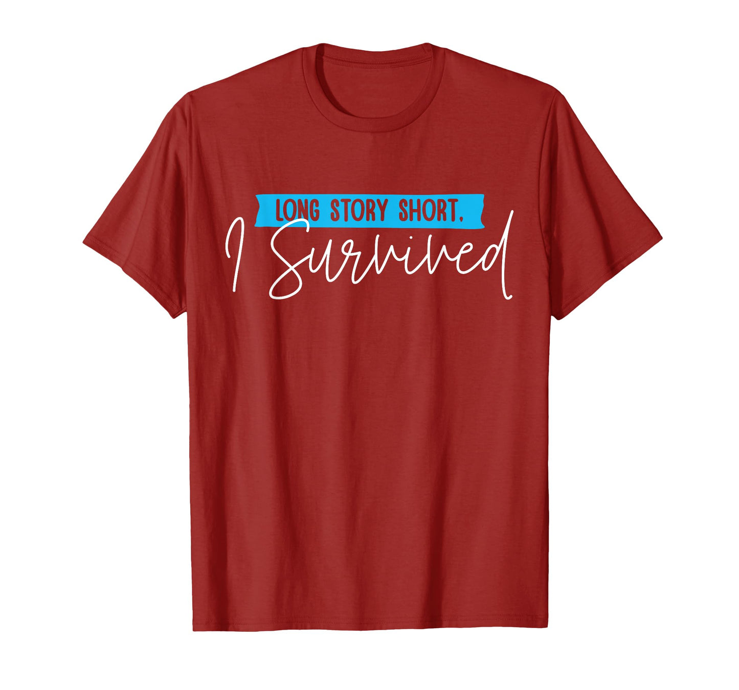 Long Story Short I Survived Prostate Cancer T-Shirt