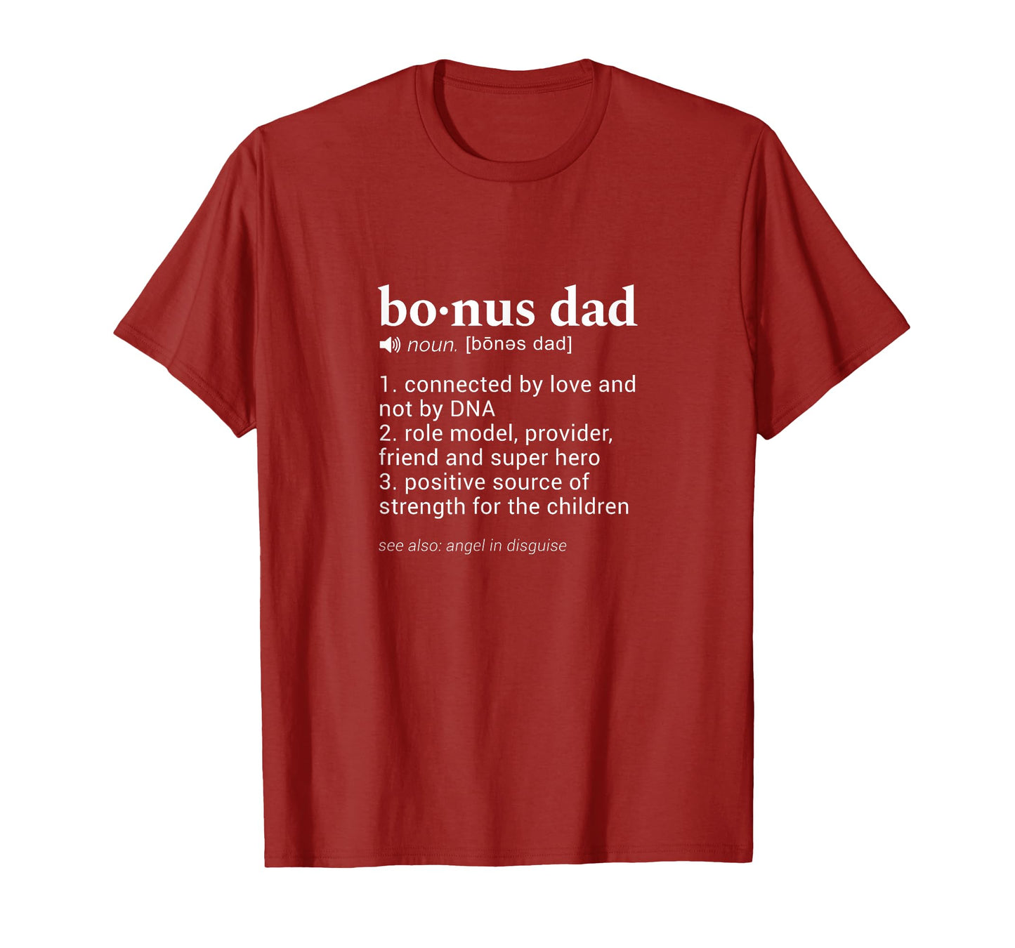 "Bonus Dad" Funny Dictionary Definition for your Step Dad T-Shirt