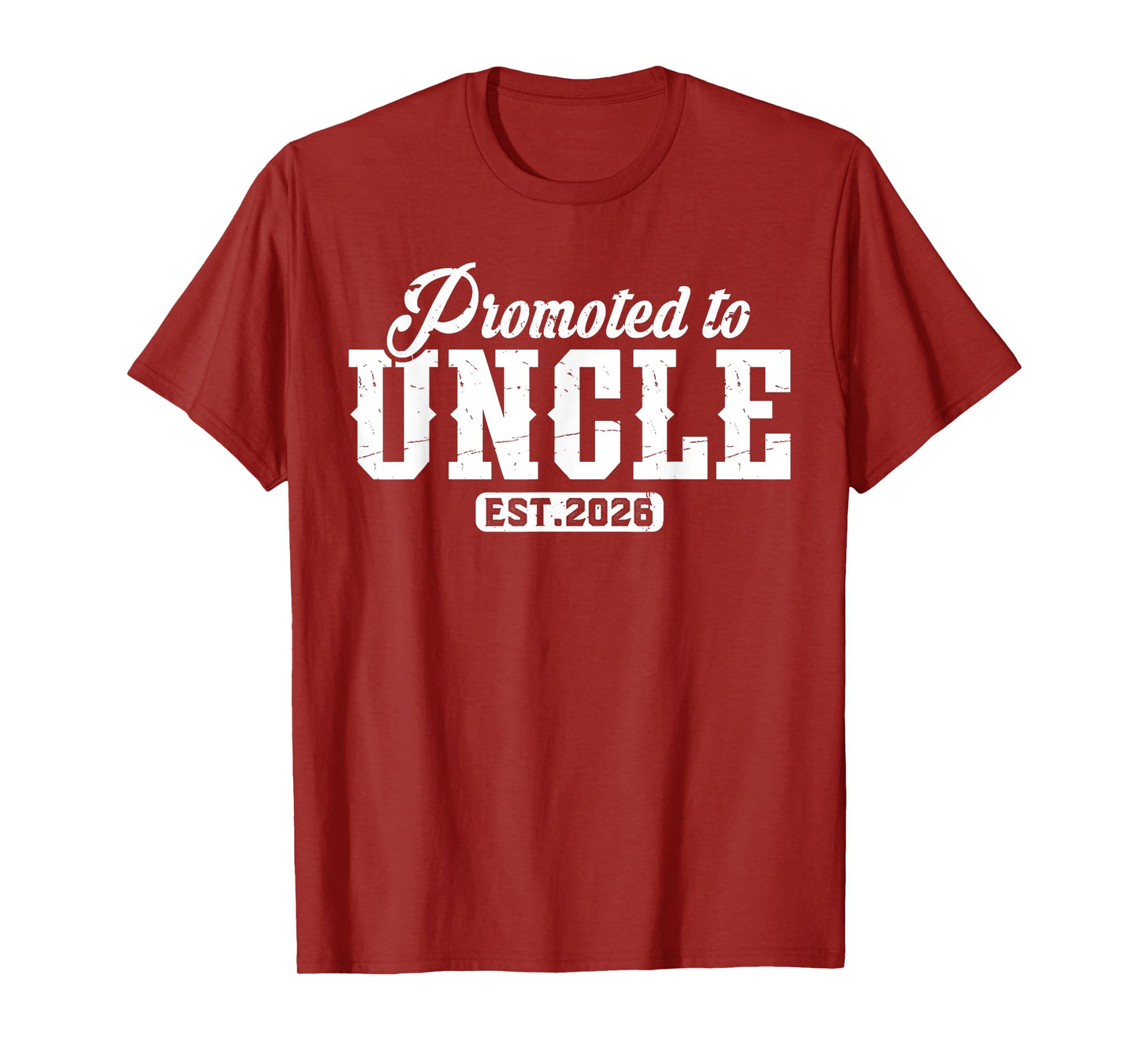 Uncle Est. 2026 New Uncle Promoted to Uncle Est. 2026 T-Shirt