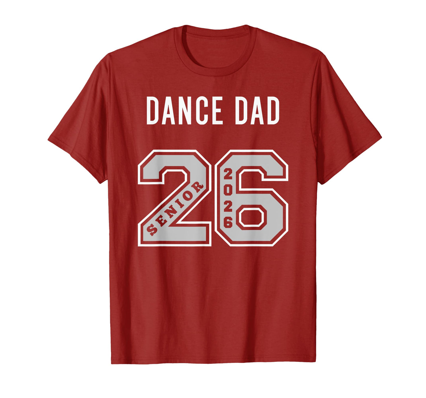 DANCE DAD 2026 SENIOR - DANCE DAD SENIOR CLASS 26 T-Shirt