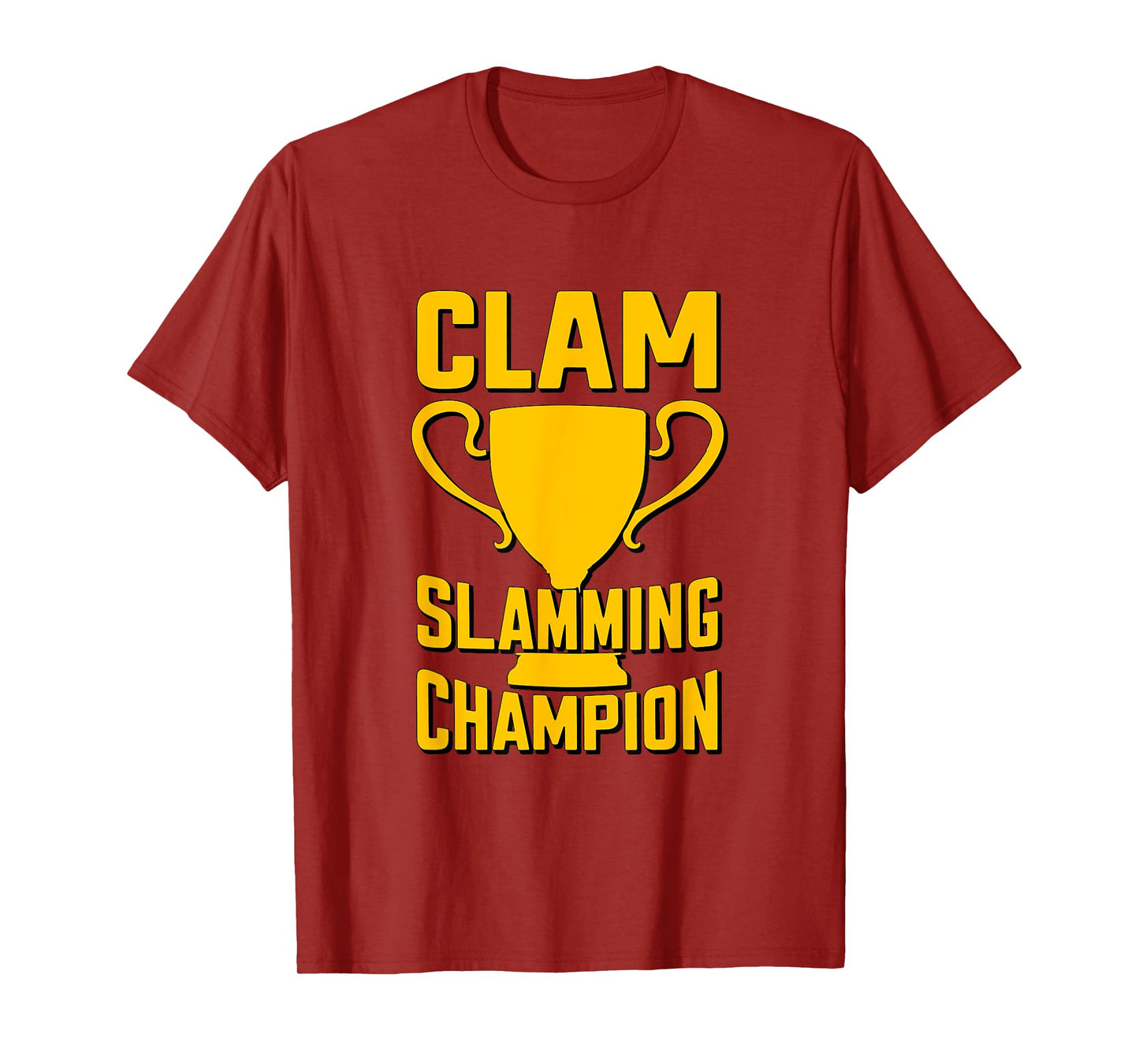 Funny Clam Slamming Champion Trophy T-Shirt