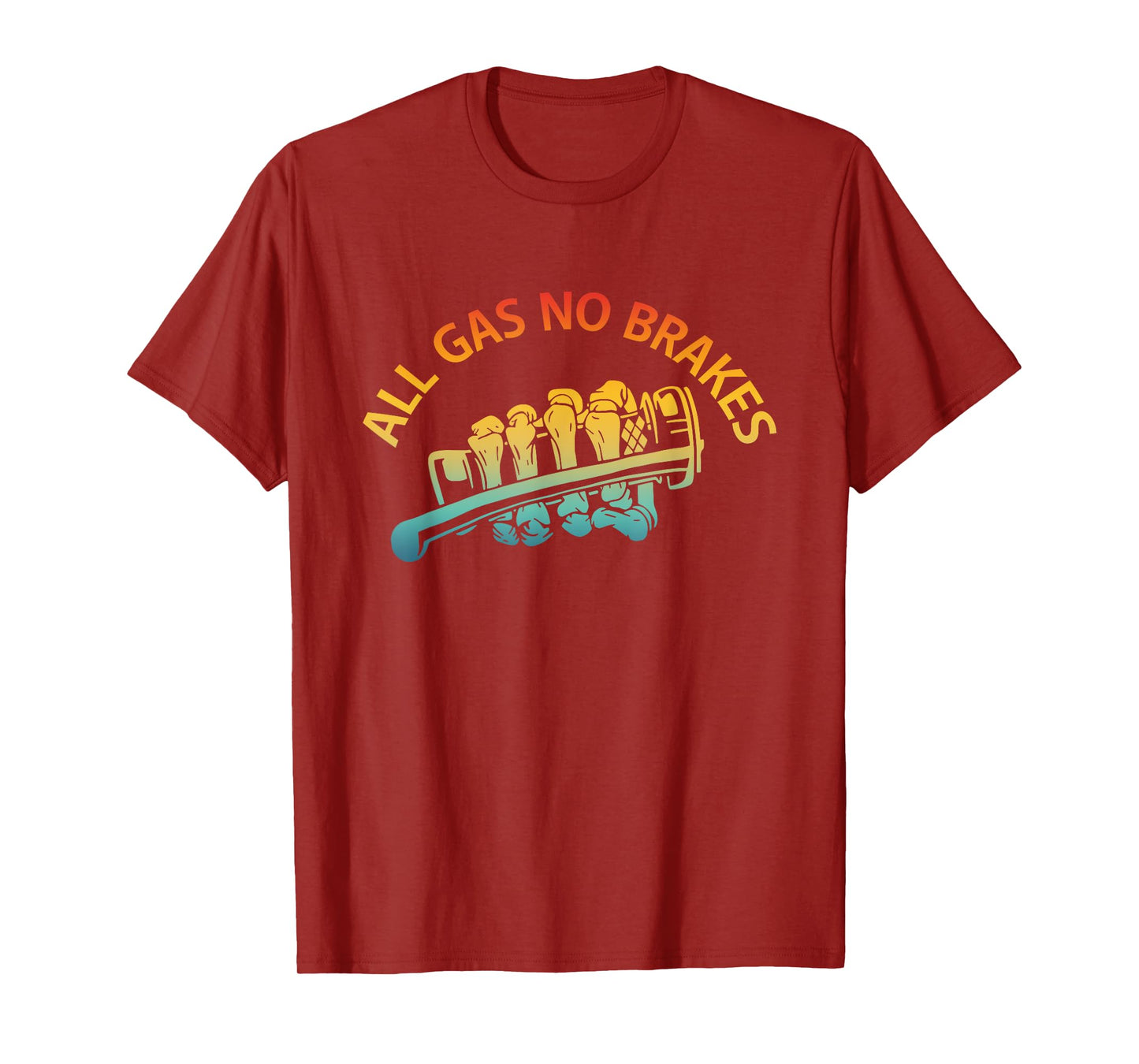 All Gas No Brakes Inspirational Motivational Novelty Vintage T-Shirt