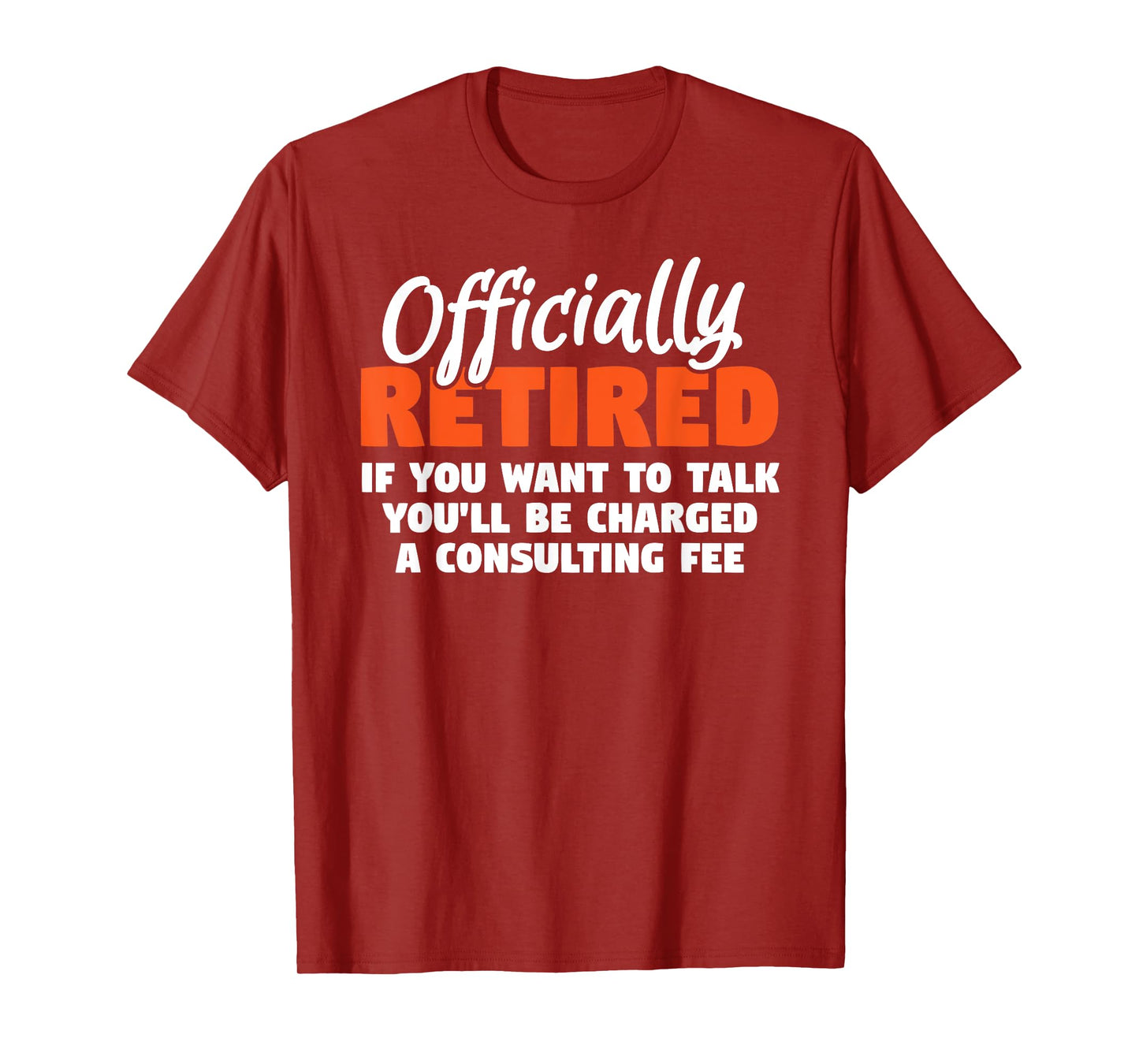 Officially Retired Retirement Humor T-Shirt