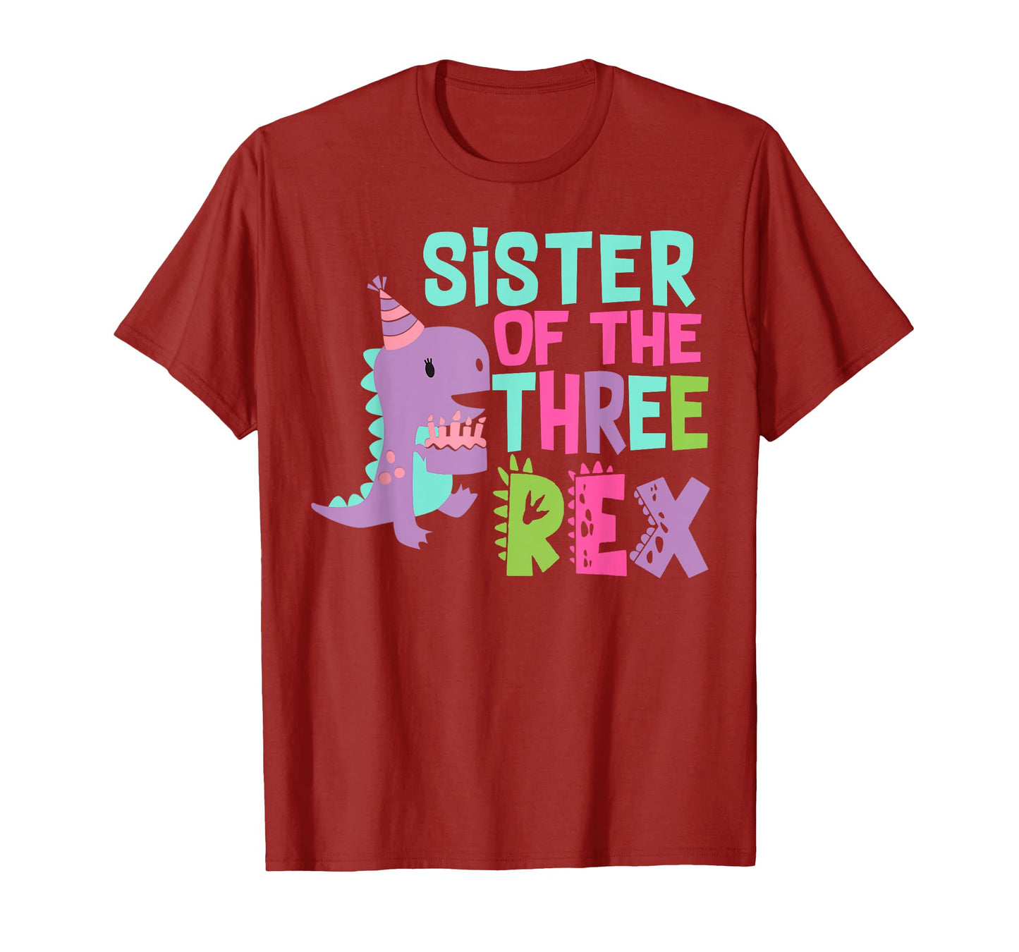 Sister of The Three Rex Birthday Dinosaur Family Matching T-Shirt