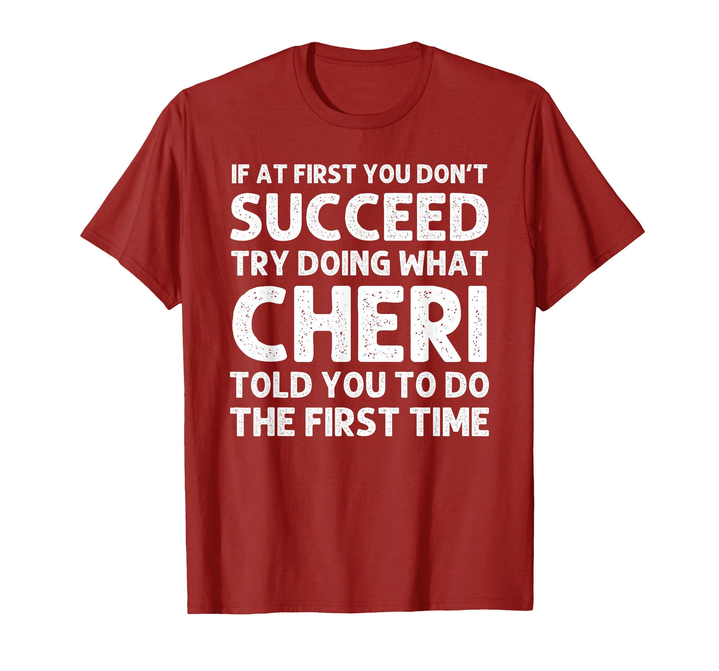 CHERI Name Personalized Birthday Funny Christmas Joke T-Shirt