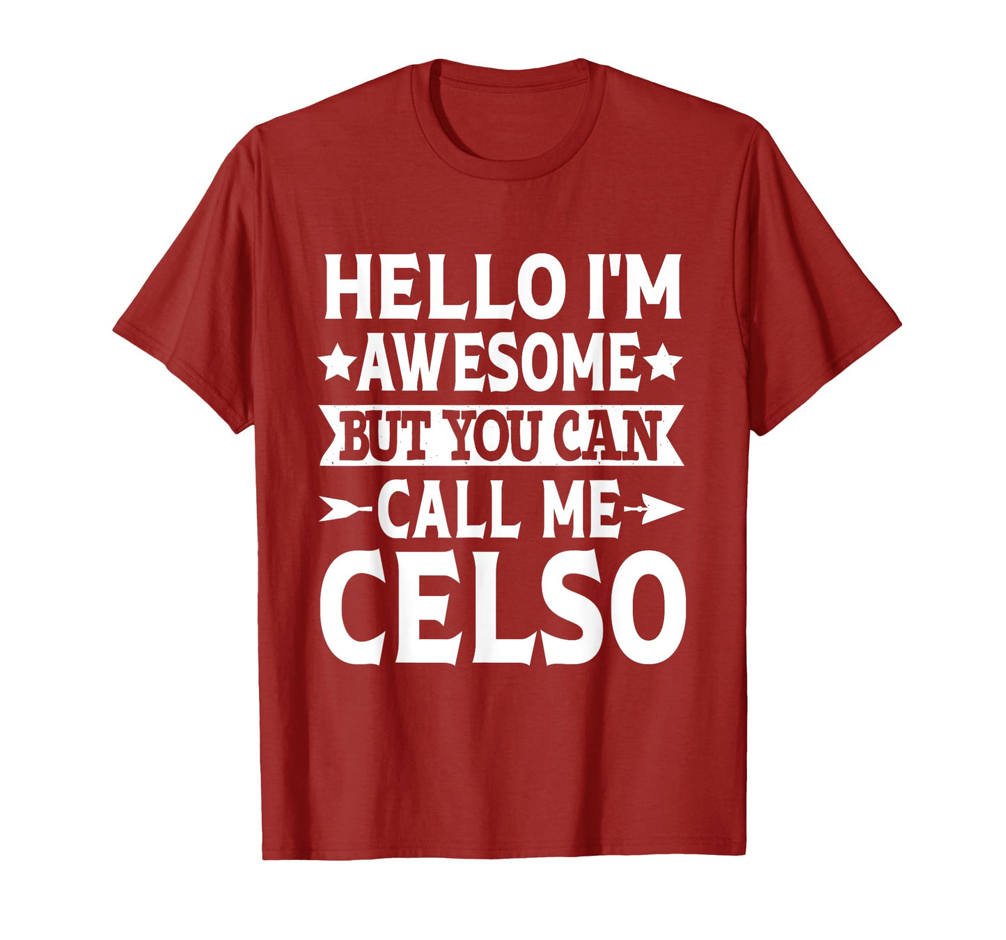 Celso Funny First Name Hello I'm Awesome Call Me Celso T-Shirt