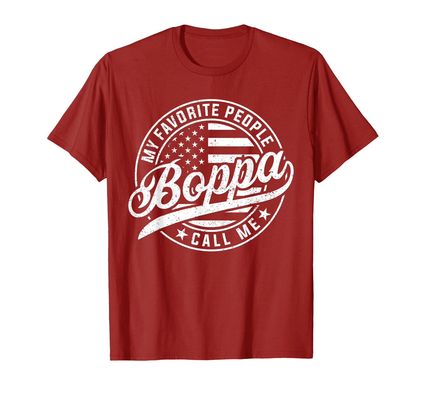 My Favorite People Call Me Boppa Funny Father's Day T-Shirt
