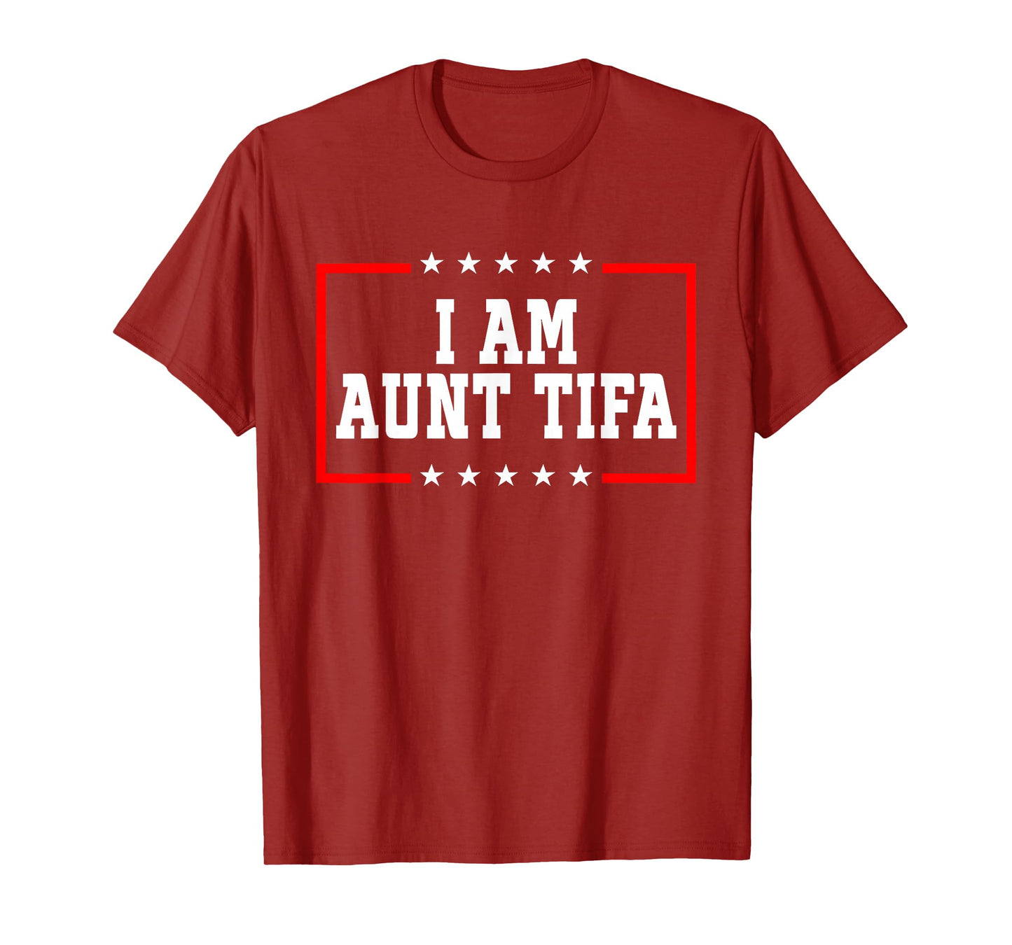 I Am Aunt Tifa Shirt Aunt Tifa Funny Aunt Tifa T-Shirt